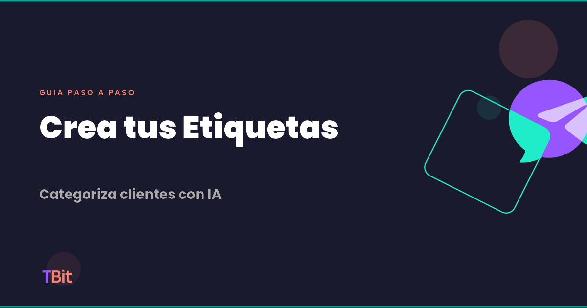 Como crear etiquetas en TBit | TBit