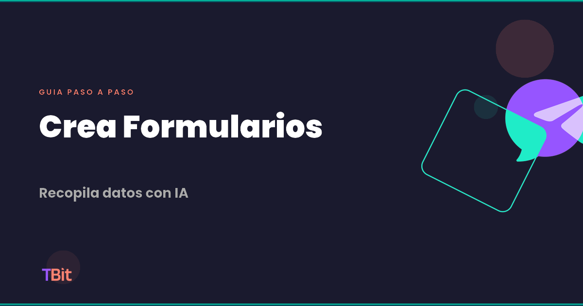Como crear formularios en TBit | TBit