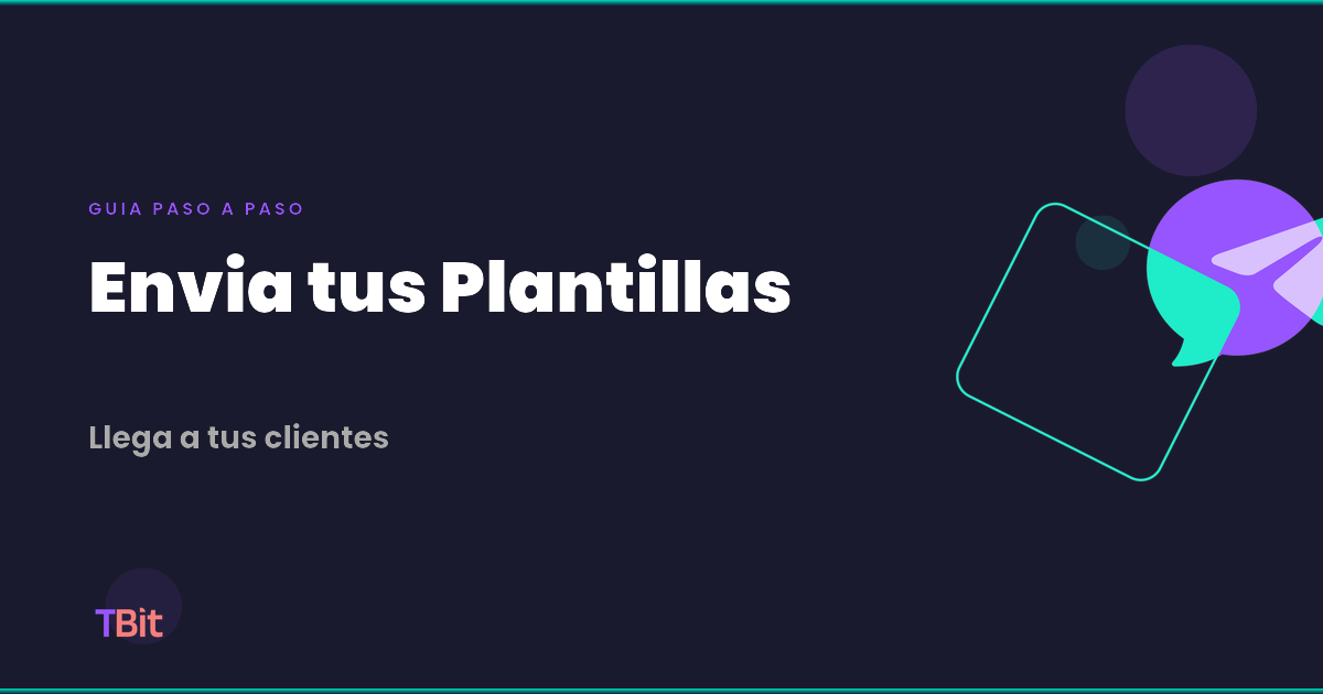 Como enviar plantillas en TBit | TBit