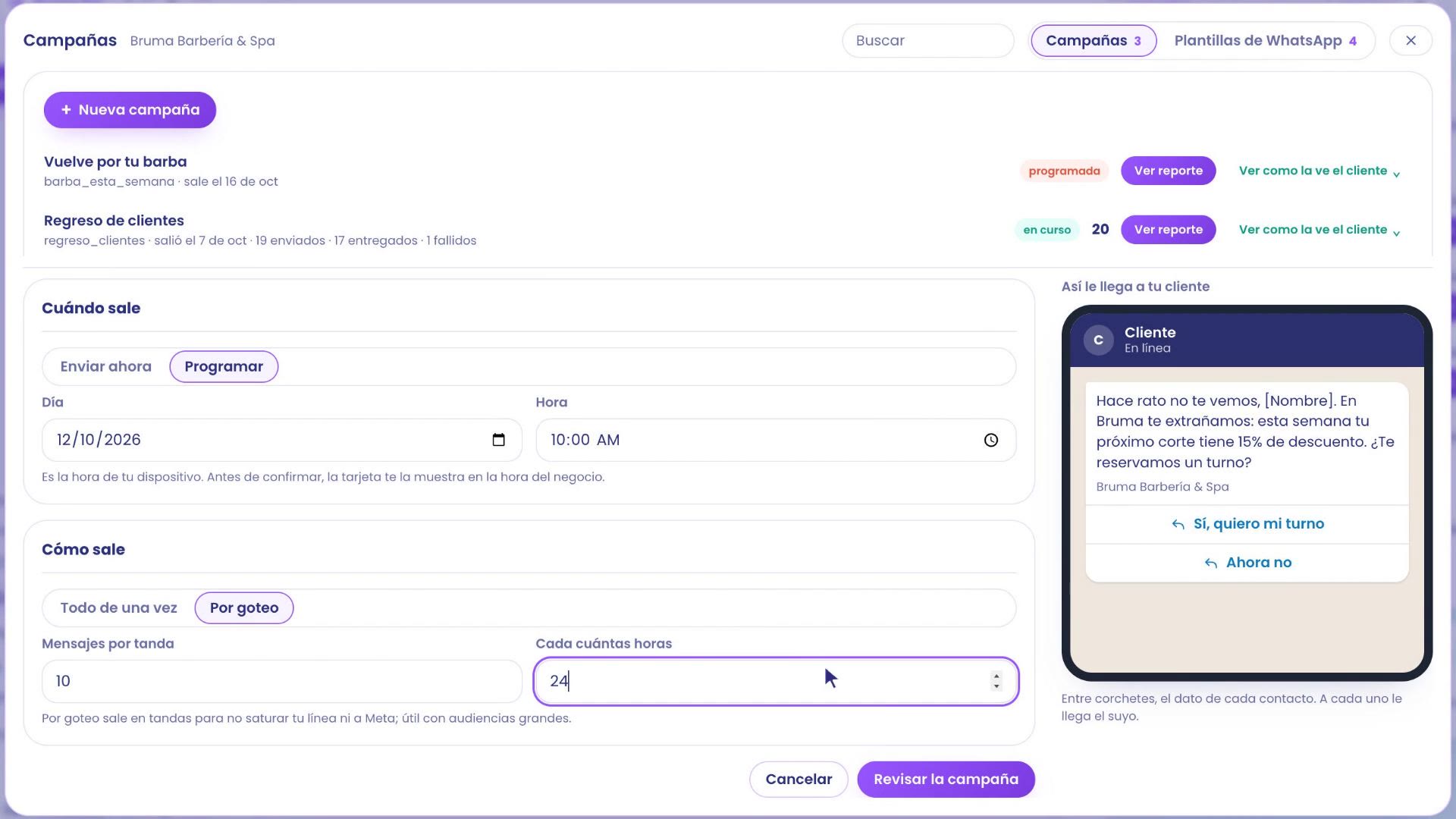 Formulario de campaña con Cómo sale en Por goteo: Mensajes por tanda 10 y Cada cuántas horas 24. A la derecha, la vista previa del mensaje Hace rato no te vemos, con los botones Sí, quiero mi turno y Ahora no.