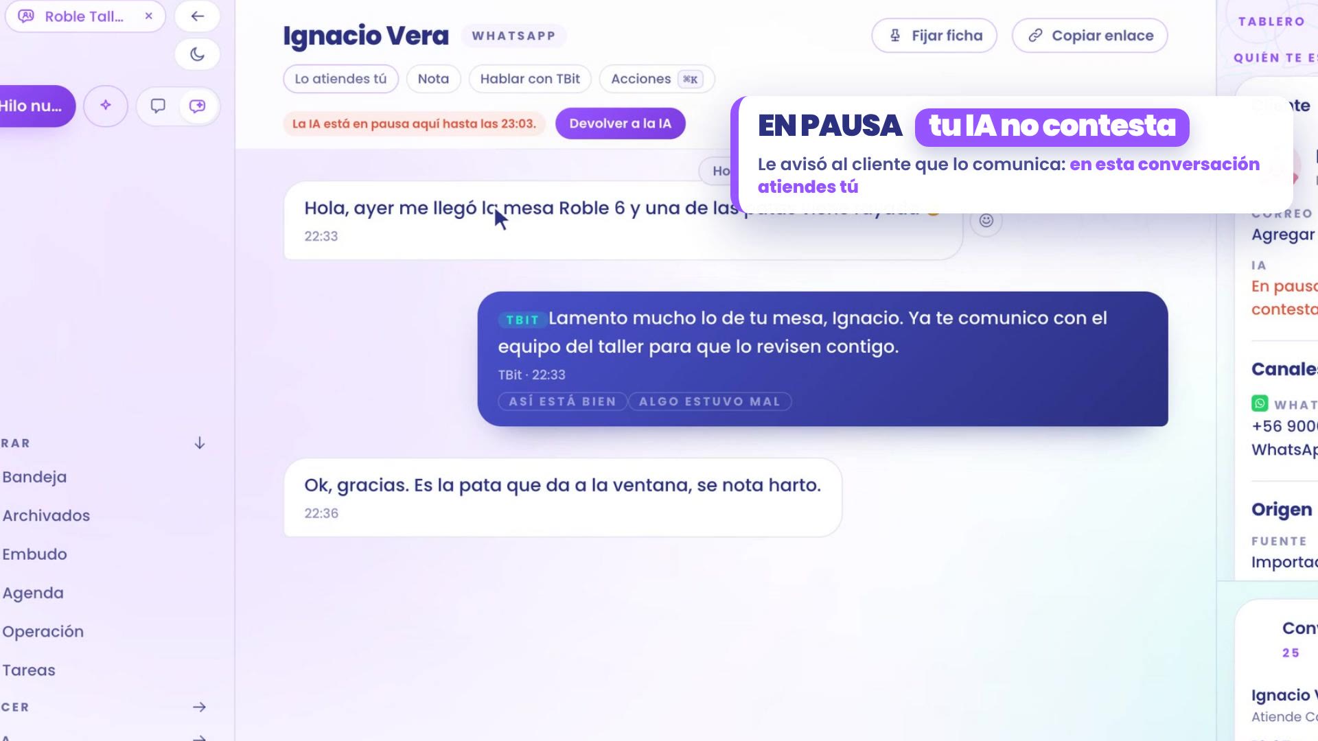 Le chat d'Ignacio Vera : son message sur le pied rayé, la réponse de ton assistant « Je suis vraiment désolé pour ta table, Ignacio. Je te mets en relation avec l'équipe de l'atelier », et en haut le badge En pause : ton IA ne répond pas.