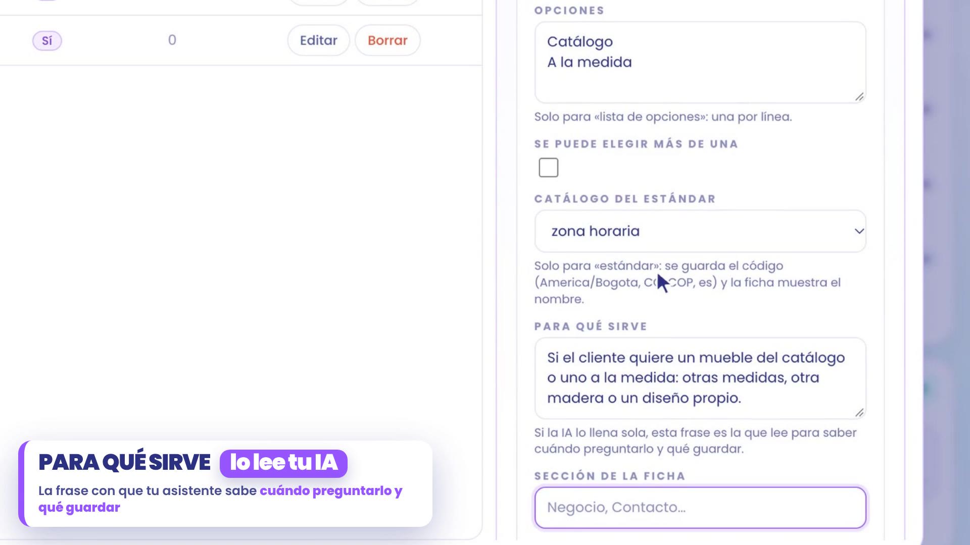 Nouvelle donnée du contact : Options Catalogue et Sur mesure, une par ligne ; À quoi ça sert, Si le client veut un meuble du catalogue ou un meuble sur mesure : d'autres dimensions, un autre bois ou un design propre. À côté, le badge À quoi ça sert : la phrase avec laquelle ton assistant sait quand la demander et quoi enregistrer.