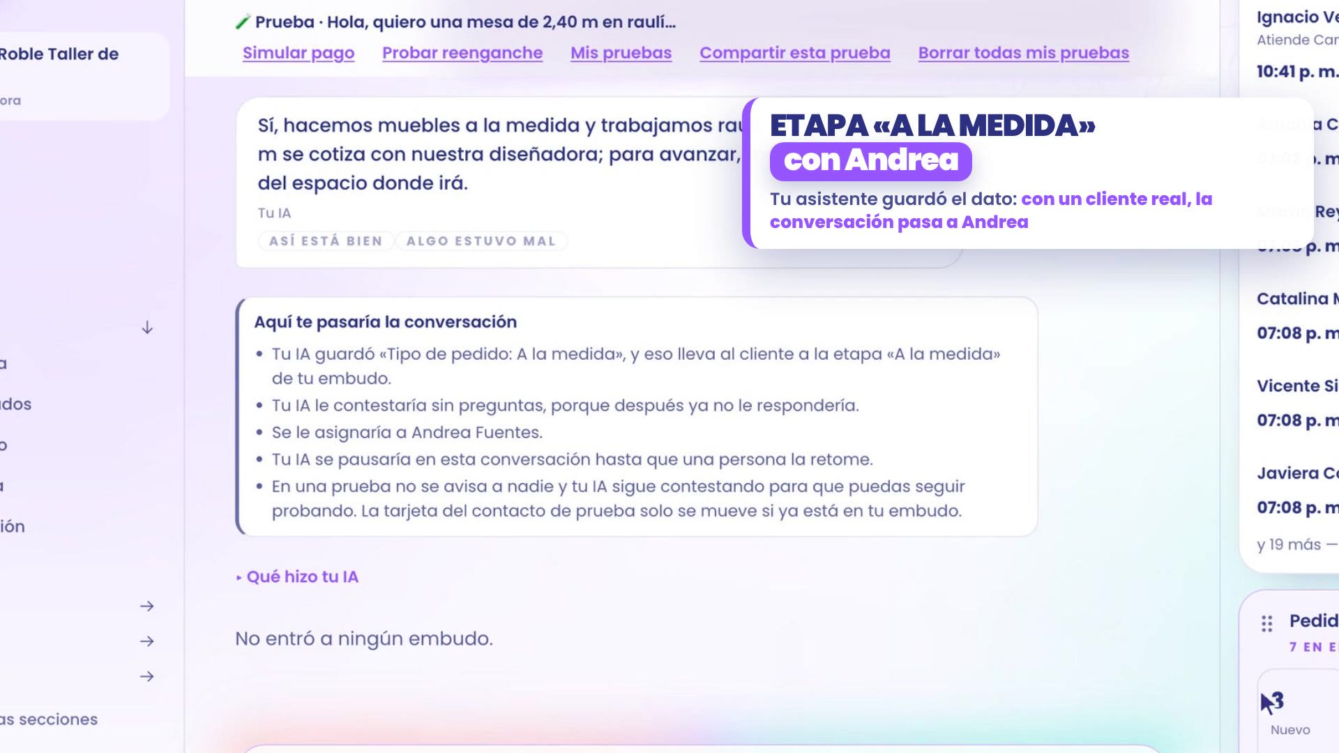 Tester : la commande d'une table de 2,40 m en raulí. En dessous, la carte Voici ce qui se passerait dans la conversation : ton IA a enregistré Type de commande : Sur mesure, et cela amène le client à l'étape Sur mesure de ton entonnoir ; elle serait assignée à Andrea Fuentes. À côté, la plaque Étape « Sur mesure », avec Andrea.