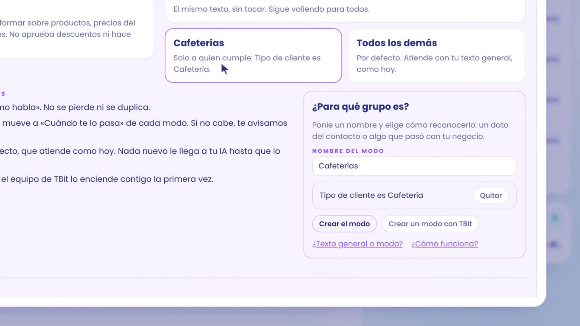 Con quién, primer modo: la tarjeta Cafeterías dice Solo a quien cumple: Tipo de cliente es Cafetería. A la derecha, ¿Para qué grupo es?, con el nombre Cafeterías, la regla Tipo de cliente es Cafetería y los botones Crear el modo y Crear un modo con TBit.