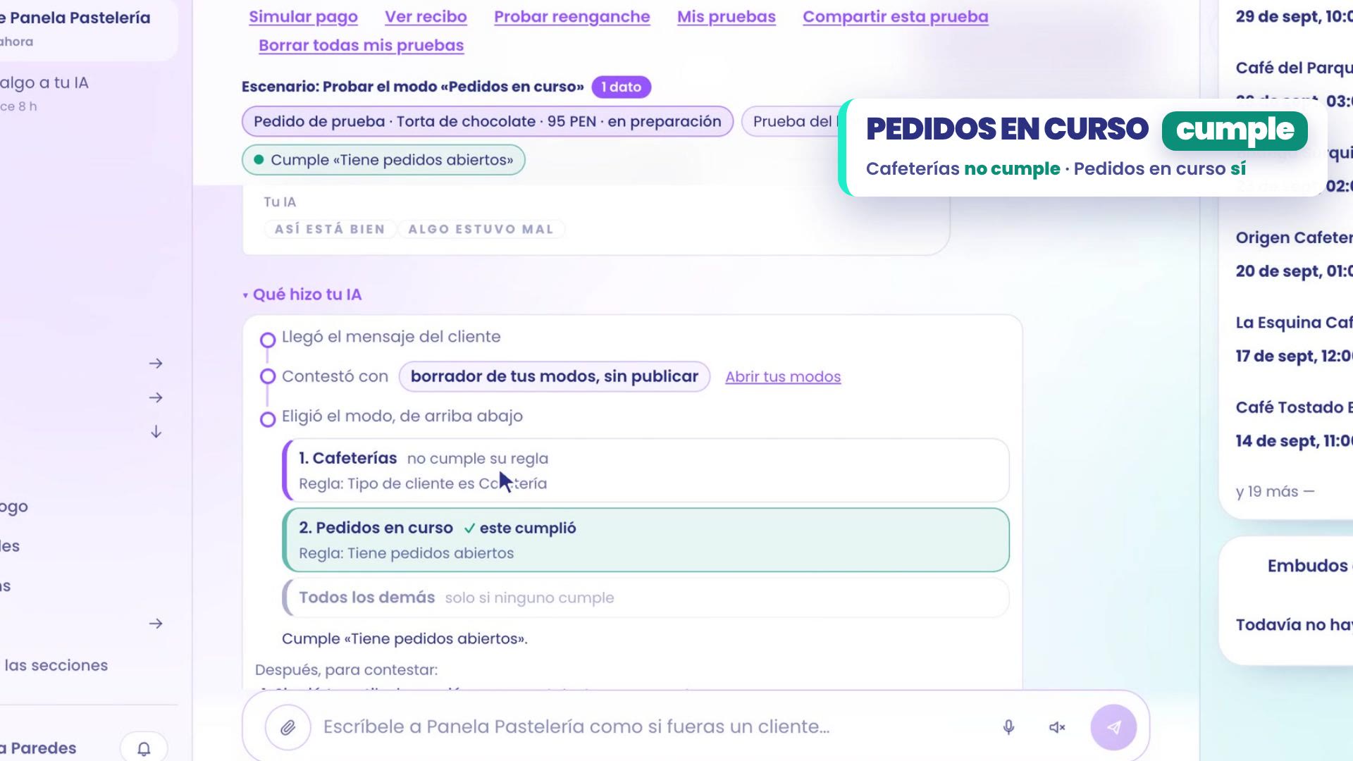 Prueba con el escenario Probar el modo Pedidos en curso, 1 dato: Pedido de prueba, Torta de chocolate, 95 PEN, en preparación, y Cumple Tiene pedidos abiertos. Debajo, Qué hizo tu IA en árbol: 1 Cafeterías, no cumple su regla; 2 Pedidos en curso, este cumplió.